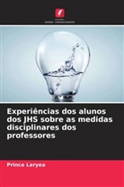 Prince Laryea - Experiências dos alunos dos JHS sobre as medidas disciplinares dos professores