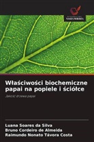 Bruno Cordeiro de Almeida, Luana Soares da Silva, Raimundo Nonato Távora Costa - Wlasciwosci biochemiczne papai na popiele i sciólce