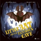 Bohdana Jarosova, Filip Hornik - Little Bat and the Fabulous Cave