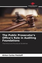 Airton Carlos Patzlaff - The Public Prosecutor's Office's Role in Auditing Foundations