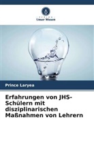 Prince Laryea - Erfahrungen von JHS-Schülern mit disziplinarischen Maßnahmen von Lehrern