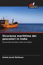 Ashok Jacob Mathews - Sicurezza marittima dei pescatori in India