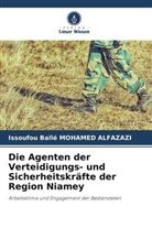 Issoufou Ballé MOHAMED ALFAZAZI - Die Agenten der Verteidigungs- und Sicherheitskräfte der Region Niamey