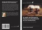 Airton Carlos Patzlaff - El papel del Ministerio Fiscal en la fiscalización de las fundaciones