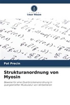 Pat Precin - Strukturanordnung von Myosin