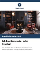 Ezéchiel Aoyi Asani - Ich bin Gemeinde- oder Stadtrat
