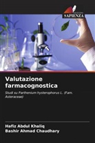 Hafiz Abdul Khaliq, Bashir Ahmad Chaudhary - Valutazione farmacognostica