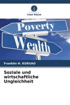 Franklin H KORSAO, Franklin H. KORSAO - Soziale und wirtschaftliche Ungleichheit