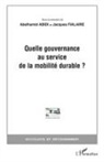 Jacques Fialaire - Quelle gouvernance au service de la mobilité durable?