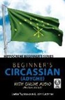 John Lechner, Larisa Tuptsokova - Beginner's Circassian (Adyghe) with Online Audio