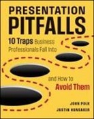 Justin Hunsaker, John Polk - Presentation Pitfalls