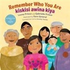 Gabrielle Prince, Leona Prince, Sara General - Remember Who You Are / Kiskisi Aw&icirc;na Kiya