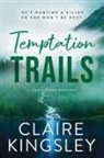 Claire Kingsley - Temptation Trails