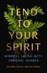Florence Caplow, Julianne Lepp - Tend to Your Spirit