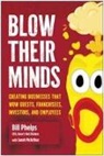 William Phelps - Blow Their Minds