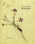 Claudia Horn - Rosa Luxemburg's Herbarium