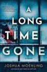 Joshua Moehling - A Long Time Gone