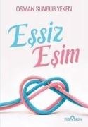 Osman Sungur Yeken - Essiz Esim