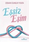 Osman Sungur Yeken - Essiz Esim