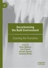 Peter Newton, Deo Prasad, Alistair Sproul, Stephen White - Decarbonising the Built Environment