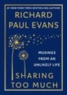 Richard Paul Evans, Richard Paul Evans - Sharing Too Much
