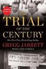 Gregg Jarrett, Gregg Jarrett - The Trial of the Century