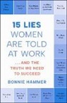 Bonnie Hammer - 15 Lies Women Are Told at Work
