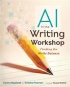 Dennis Magliozzi, Kristina Peterson - AI in the Writing Workshop