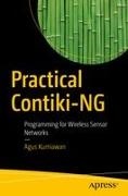 Agus Kurniawan - Practical Contiki-NG Programming for Wireless Sensor Networks