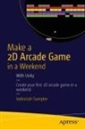 Jodessiah Sumpter - Make a 2D Arcade Game in a Weekend