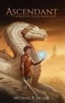 Michael R Miller, Michael R. Miller - Ascendant