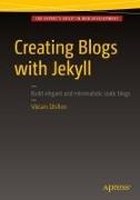 Vikram Dhillon - Creating Blogs with Jekyll