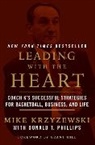 Grant Hill, Mike Krzyzewski, Krzyzewski Mike, Phillips Donald T. - Leading with the Heart