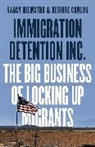 Deirdre Conlon, Conlon Deirdre, Nancy Hiemstra, Nancy Conlon Hiemstra, Hiemstra Nancy - Immigration Detention Inc.