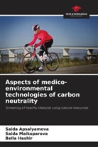 Saida Apsalyamova, Bella Hashir, Saida Maikoparova - Aspects of medico-environmental technologies of carbon neutrality