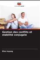 Efon Inyang - Gestion des conflits et stabilité conjugale