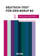 Christine Kramel, Beat Rehberger, Beate Rehberger, Sabine Schlüter - Prüfung Express - Deutsch-Test für den Beruf B2