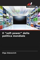 Olga Zdanovich - Il "soft power" della politica mondiale