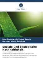 José Deomar de Souza Barros, Alexson Viei Pordeus, Alexson Vieira Pordeus - Soziale und ökologische Nachhaltigkeit