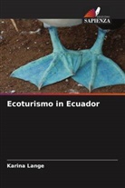 Karina Lange - Ecoturismo in Ecuador
