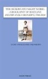 Uche Uwaezuoke Okonkwo - The Isuikwuato Night Nurse: A Biography of Roseline Ihediwanma Okonkwo, 1940-2024