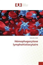 Raida Ben Salah - Hémophagocytose lymphohistiocytaire