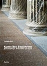 Nott Caviezel, Katrin Greiling, H, Till Schuster, Thomas Will, Katrin Greiling... - Kunst des Bewahrens