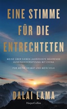 Dalai Lama XIV., Dalai Lama - Eine Stimme für die Entrechteten. Meine über sieben Jahrzehnte währende Auseinandersetzung mit China | Für meine Heimat und mein Volk