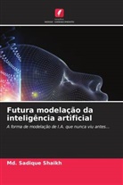 Md. Sadique Shaikh - Futura modelação da inteligência artificial