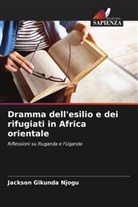 Jackson Gikunda Njogu - Dramma dell'esilio e dei rifugiati in Africa orientale