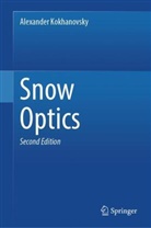 Alexander Kokhanovsky - Snow Optics