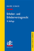 Haimo Schack - Urheber- und Urhebervertragsrecht