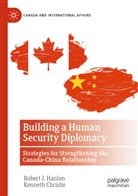 Kenneth Christie, Robert J Hanlon, Robert J. Hanlon - Building a Human Security Diplomacy