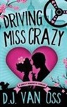 D. J. van Oss - Driving Miss Crazy